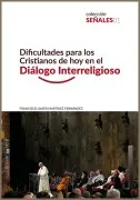 Dificultades Para Los Cristianos De Hoy En El Diálogo Interreligioso