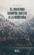 El Invierno Siempre Vuelve A La Montaña