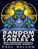 Random Fantasy Tables 4: Fantasy RPG Random Table Encounters