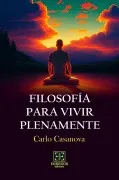 Filosofía Para Vivir Plenamente