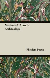 Methods and Aims in Archaeology
