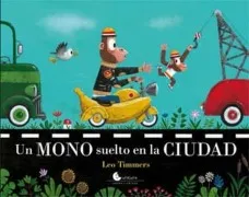 Un Mono Suelto En La Ciudad