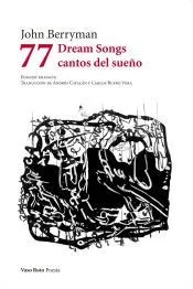 77 Dream Songs / cantos del sueño