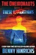 The Oneironauts: These Apparitions