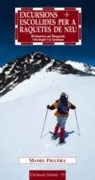 Excursions Escollides Per A Raquetes De Neu: 20 Itineraris Pel Be Rgue