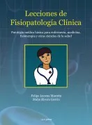 Lecciones De Fisiopatologia Clinica: Patologia Medica Basica Para Enfe