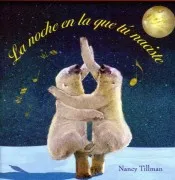 La Noche En La Que Tu Naciste