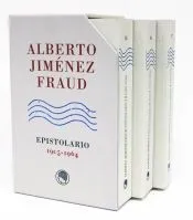 Alberto Jiménez Fraud. Epistolario 1905-1964 (III tomos)