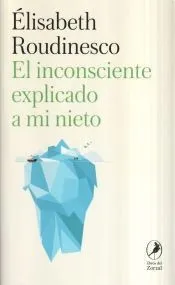 El inconsciente explicado a mi nieto