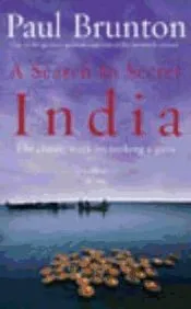 A Search in Secret India
