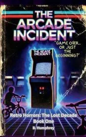 The Arcade Incident