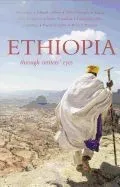 Ethiopia: Through Writers' Eyes