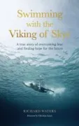 Swimming With The Viking Of Skye