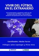 Vivir Del Fútbol En El Extranjero
