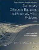 Elementary Differential Equations and Boundary Value Problems, 11E Student Solutions Manual