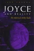 Joyce and Reality: The Empirical Strikes Back