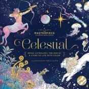 Celestial: Bring Astrology, the Zodiac and Stars to Life with Color