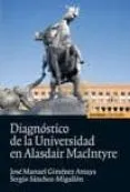 DIAGNOSTICO DE LA UNIVERSIDAD EN ALASDIR MACINTYRE