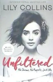 Unfiltered - No Shame No Regrets Just Me
