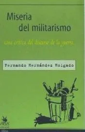 MISERIA DEL MILITARISMO