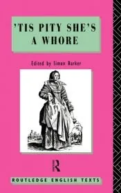 ’Tis Pity She’s A Whore