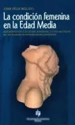 La Condicion Femenina En La Edad Media