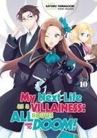 My Next Life As a Villainess: All Routes Lead to Doom! Volume 10 (Light Novel)