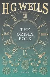 The Grisly Folk