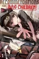 Recommendations for Bad Children, Vol. 1 (Novel)