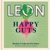 Happy Leons: Leon Happy Guts: Recipes to Help You Live Better