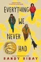 Everything We Never Had