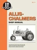 Allis-Chalmers: Models B, C, CA, G, Rc, Wc, WD, Wd45, Wd45 Diesel, Wf