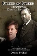 Stoker on Stoker: Dracula Revealed: 2022 Edition